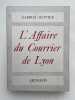 L'Affaire du Courrier de Lyon. OLIVIER Gabriel