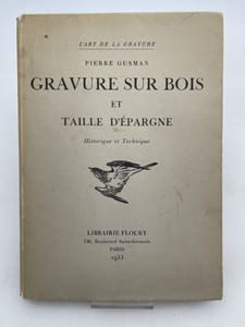 Gravure sur bois et taille d'épargne. Historique et Technique