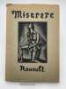Le Miserere de Georges Rouault . ROUAULT Georges ] MOREL Abb&eacute;
