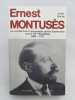 Ernest Montuses. Un &eacute;crivain dans le mouvement ouvrier bourbonnais sous la IIIeme R&eacute;publique. 1880 - 1927. SEREZAT Andr&eacute;