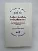 Sujet, verbe, compl&eacute;ment. Le moment grammatical de la litt&eacute;rature fran&ccedil;aise. 1890-1940. PHILIPPE Gilles