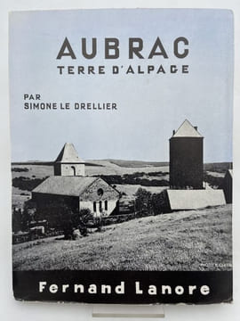 Aubrac, terre d'alpage. LE DRELLIER Simone