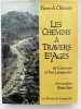 Les chemins &agrave; travers les &acirc;ges en C&eacute;vennes et bas Languedoc. CLEMENT Pierre A