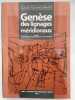 Gen&egrave;se des lignages m&eacute;ridionaux. Tome I : L'aristocratie languedocienne du Xe au XIIe si&egrave;cle. DUHAMEL-AMADO Claudie