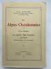 Les Alpes Occidentales. Tome III : Les grandes Alpes fran&ccedil;aises du Nord (massifs centraux, zone intra-alpine). BLANCHARD Raoul