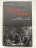L'&auml;ge des ombres. Complots, Conspirations et soci&eacute;t&eacute;s secr&egrave;tes au XIXe si&egrave;cle. TARDY Jean-No&euml;l