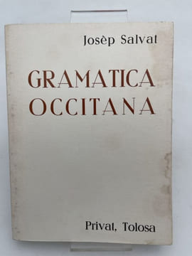 Gramatica occitana - Grammaire occitane des parlers languedociens. SALVAT Josèp