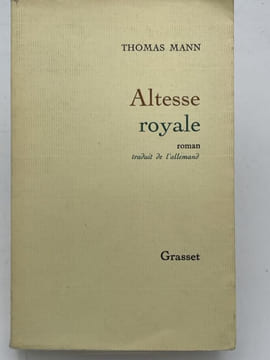 Altesse royale . MANN Thomas