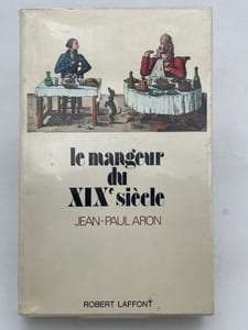 Le mangeur du XIX° siècle.
