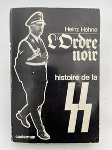 L'Ordre Noir. Histoire de la SS