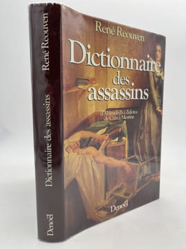 Dictionnaire des assasins... . REOUVEN René