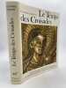 Le Monde Roman. 1060 - 1220. Le Temps des Croisades. AVRIL Fran&ccedil;ois - BARRAL I ALTET Xavier - GABORIT-CHOPIN Danielle