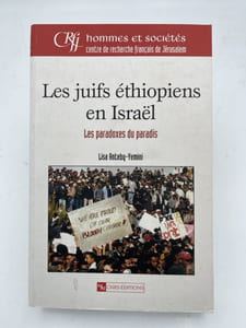 Les juifs éthiopiens en Israël. Le paradoxe du paradis