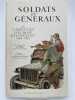 Soldats et g&eacute;n&eacute;raux des campagnes d'Europe Occidentale. 1944-1945. SIMIOT Bernard
