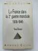 La France dans la 2e guerre mondiale. 1939-1945. DURAND Yves
