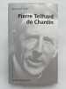 Pierre Teilhard de Chardin. SES&Eacute; Bernard