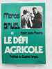 Marcel Bruel et le d&eacute;fi agricole. LAJOIE-MAZENC Roger