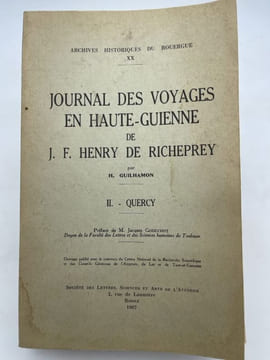 Journal des voyages en Haute-Guyenne de J.F. Henry de Richeprey. Tome II : Quercy. GUILHAMON H
