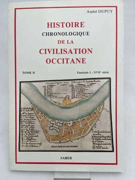 Histoire chronologique de la civilisation occitane. DUPUY André