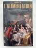 Histoire de l'alimentation . FLANDRIN Jean-Louis - MONTANARI Massimo ]