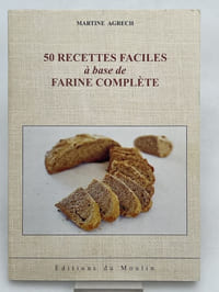 50 recettes faciles à base de farine complète