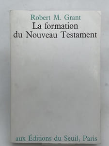 La formation du Nouveau Testament