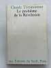 Le probl&egrave;me de la R&eacute;v&eacute;lation . TRESMONTANT Claude