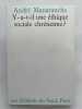 Y-a- t'il une &eacute;thique sociale chr&eacute;tienne ?. Andr&eacute; MANARANCHE 