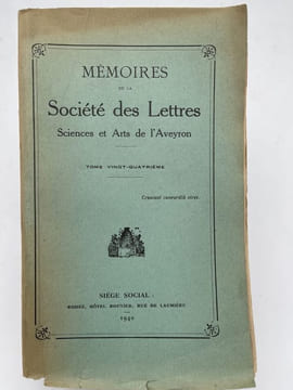 Mémoires de la Société des Lettres, Sciences et Arts de l'Aveyron. Tome XXIV.. AVEYRON