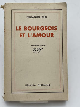 Le bourgeois et l'amour. BERL Emmanuel