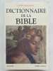 Dictionnaire de la Bible. GERARD Andr&eacute;-Marie 
