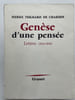 Gen&egrave;se d'une pens&eacute;e. Lettres (1914-1919). TEILHARD de CHARDIN Pierre