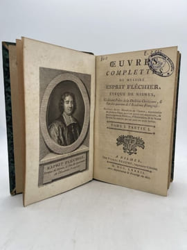 Oeuvres complètes de Messire Esprit Fléchier, Evêque de Nismes, ci-devant Prêtre de la Doctrine Chretienne, & l'un des quarante de l'Académie ...