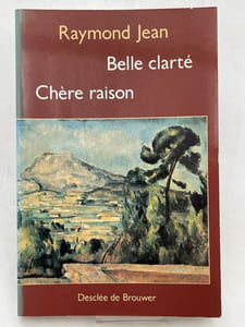 Belle clarté, chère raison