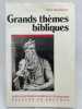 Grands th&egrave;mes bibliques. MARCHADOUR Alain