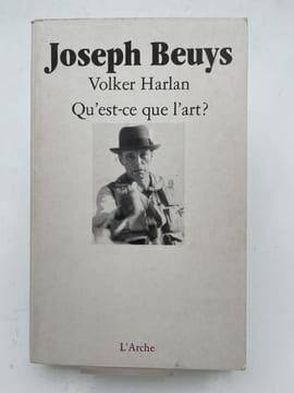 Volker Harlan. Qu'est ce que l'art ?. BEUYS Joseph