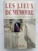 Les lieux de M&eacute;moire. Volume 2. NORA Pierre ]
