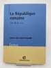 La R&eacute;publique romaine : 133-44 av. J.-C. CELS SAINT-HILAIRE Janine