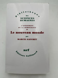 L'avènement de la démocratie. IV. Le nouveau monde