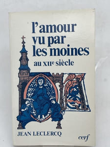 L'amour vu par les moines au XIIe siècle