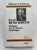 Graf Durckheim. Dialogue sur le chemin initiatique. GOETTMANN Alphonse