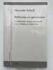 R&eacute;flexion et sp&eacute;culation. L'id&eacute;alisme transcendental chez Fichte et Schelling. SCHNELL Alexander