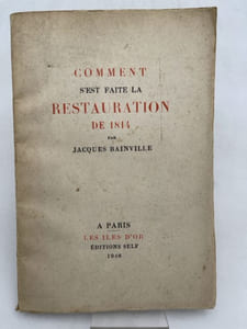 Comment s'est faite la Restauration de 1814