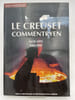 Le Creuset Commentry en. 1610-1895. MALE Robert