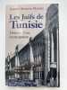 Les Juifs de Tunisie : Histoire d'une &eacute;mancipation. MAAREK &Eacute;phra&iuml;m