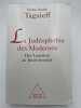 La jud&eacute;ophobie des modernes. Des Lumi&egrave;res au Jihad mondial. TAGUIEFF Pierre-Andr&eacute;
