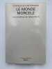 Le Monde morcel&eacute;. Les Carrefours du labyrinthe, tome III. CASTORIADIS Cornelius