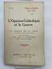 L'Opinion Catholique et la Guerre. Suivi d'une lettre de Miguel de Unamuno. IMBART de LA TOUR P 
