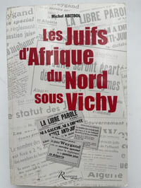 Les Juifs d'Afrique du Nord sous Vichy