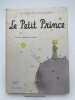 Le petit prince . SAINT-EXUPERY Antoine de 